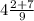 4\frac{2+7}{9}