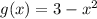 g(x) = 3-x^2