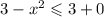 3-x^2\leqslant3+0