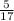 \frac{5}{17}