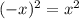 (-x)^{2} = x^{2}