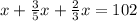 x + \frac{3}{5} x + \frac{2}{3} x = 102