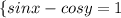 \left \{ {{sinx-cosy=1; } \atop {sinx+cosy=0.}} \right.