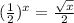 (\frac{1}{2})^{x} =\frac{\sqrt{x} }{2}