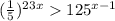 ( \frac{1}{5} ) {}^{2 + 3x} > 125 {}^{x - 1} 