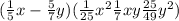 ( \frac{1}{5} x - \frac{5}{7} y)( \frac{1}{25} x {}^{2} + \frac{1}{7}xy + \frac{25}{49} y {}^{2} )