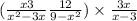 ( \frac{x + 3}{ {x}^{2} - 3x } + \frac{12}{9 - {x}^{2} }) \times \frac{3x}{x - 3} 