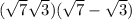 ( \sqrt{7} + \sqrt{3} )( \sqrt{7} - \sqrt{3} )