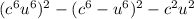 ( {c}^{6} + {u}^{6})^{2} - ( {c}^{6} - {u}^{6})^{2} - {c}^{2} {u}^{2} 