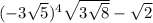 (-3\sqrt{5} )^{4} +\sqrt{3+\sqrt{8} } -\sqrt{2}