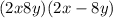 (2x + 8y)(2x - 8y)