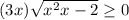 (3+x)\sqrt{x^2+x-2} \geq 0