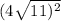 (4 \sqrt{11) {}^{2} } 