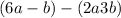 (6a - b) - (2a + 3b)