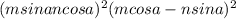 (m sin a + ncos a)^{2} + (m cos a -n sin a)^{2}