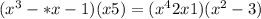 (x^{3} - * x-1)(x+5)=(x^{4} +2x+1)(x^{2} -3)