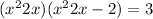 (x^2+2x)(x^2+2x-2)=3