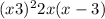 (x + 3) {}^{2} + 2x(x - 3)