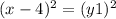 (x - 4) {}^{2} = (y + 1) {}^{2} 