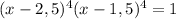 (x-2,5)^4+(x-1,5)^4=1