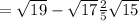 = \sqrt{19}-\sqrt{17}+\frac{2}{5}+\sqrt{15}