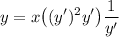 \displaystyle y = x\big((y')^2+y'\big)+\frac{1}{y'}