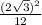 \frac{(2\sqrt{3} )^{2} }{12}