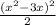 \frac{(x^{2}-3x)^{2} }{2}