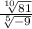 \frac{\sqrt[10]{81} }{\sqrt[5]{-9} }