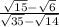 \frac{\sqrt{15}-\sqrt{6}}{\sqrt{35}-\sqrt{14} }