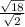 \frac{\sqrt{18} }{\sqrt{2} }