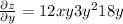 \frac{{\partial z}}{{\partial y}} = 12xy + 3y^2 + 18y