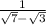 \frac{1}{\sqrt{7}-\sqrt{3} }