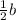 \frac{1}{2} b
