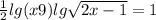 \frac{1}{2} lg(x+9)+lg\sqrt{2x-1} =1