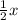 \frac{1}{2} x