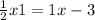 \frac{1}{2}x +1= 1x-3