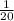 \frac{1}{20}