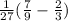 \frac{1}{27} + (\frac{7}{9} - \frac{2}{3} )