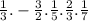 \frac{1}{3} . - \frac{3}{2} . \frac{1}{5} . \frac{2}{3} . \frac{1}{7} 