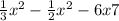 \frac{1}{3} x^{2} -\frac{1}{2} x^{2} -6x+7