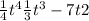 \frac{1}{4} t^{4} + \frac{1}{3}t^{3} - 7t+2