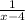 \frac{1}{x-4}