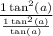 \frac{1+\tan^2(a)}{\frac{1+\tan^2(a)}{\tan(a)}}