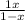 \frac{1+x}{1-x}