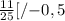 \frac{11}{25}[/{-0,5}