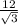 \frac{12}{\sqrt{3} }