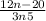 \frac{12n-20}{3n+5}