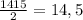 \frac{14+15}{2} = 14,5