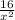 \frac{16}{x^{2} }